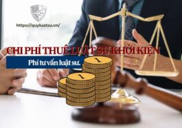 Chi phí thuê luật sư khởi kiện. phí tư vấn luật sư