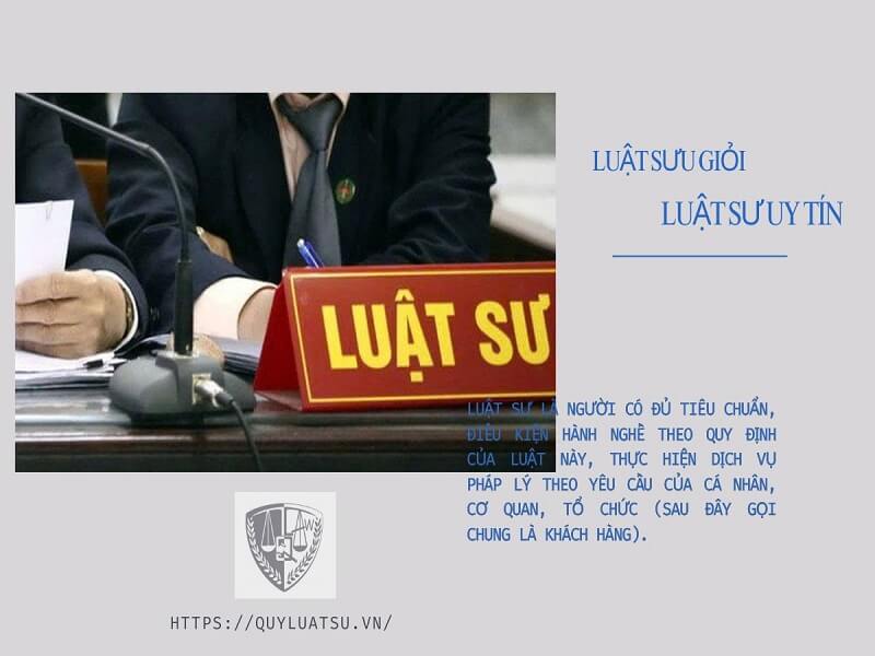 Luật sư giỏi - Luật sư uy tín