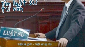Tìm Luật sư tư vấn online. Luật sư giỏi, Luật sư uy tín