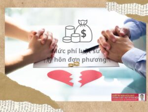 Các loại chi phí thuê luật sư ly hôn đơn phương