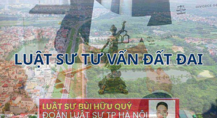 Luật sư tư vấn đất đai miễn phí, Luật sư nhà đất, Luật sư về đất đai