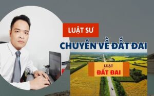Luật sư về đất đai - Luật sư nhà đất