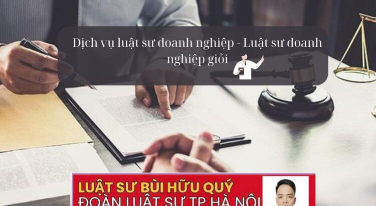 Dịch vụ Luật sư doanh nghiệp - Luật sư doanh nghiệp giỏi
